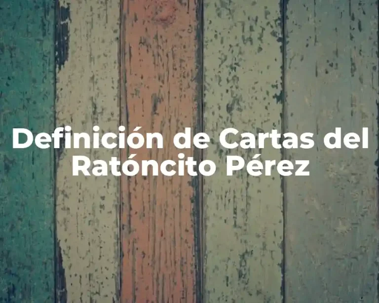 Definición de Cartas del Ratóncito Pérez
