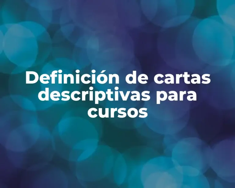 Definición de cartas descriptivas para cursos