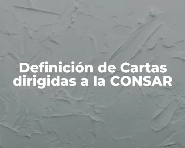Definición de Cartas dirigidas a la CONSAR
