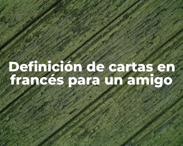 Definición de cartas en francés para un amigo