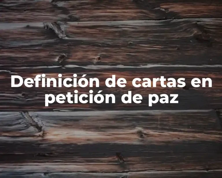 Definición de cartas en petición de paz