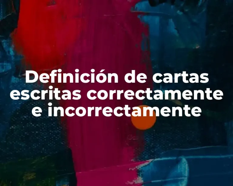 Definición de cartas escritas correctamente e incorrectamente