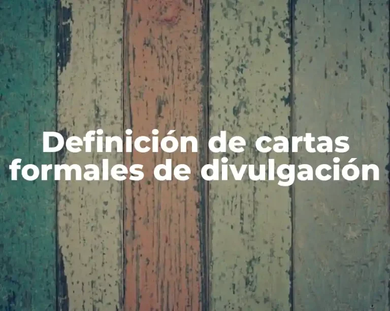 Definición de cartas formales de divulgación