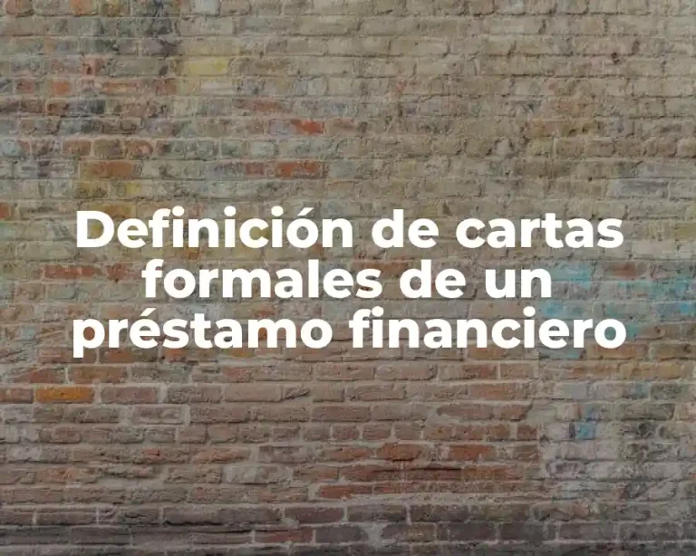 Definición de cartas formales de un préstamo financiero