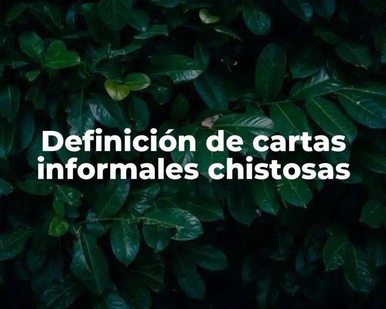 Definición de cartas informales chistosas