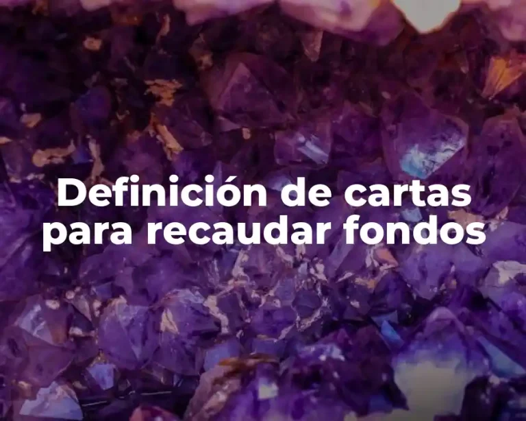 Definición de cartas para recaudar fondos