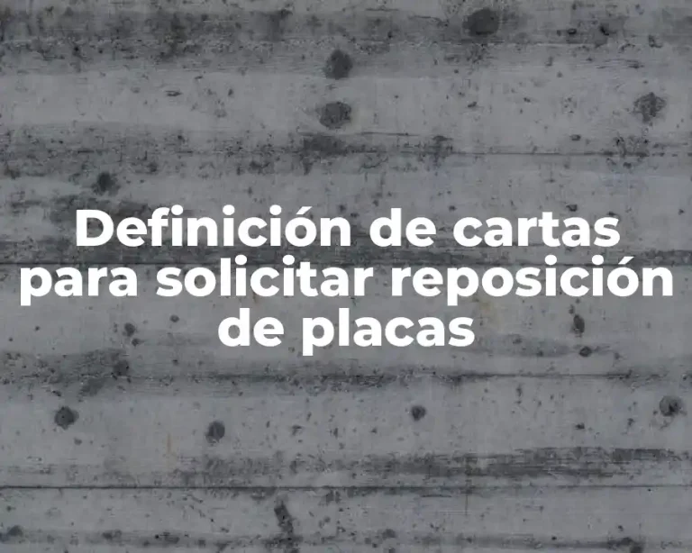 Definición de cartas para solicitar reposición de placas