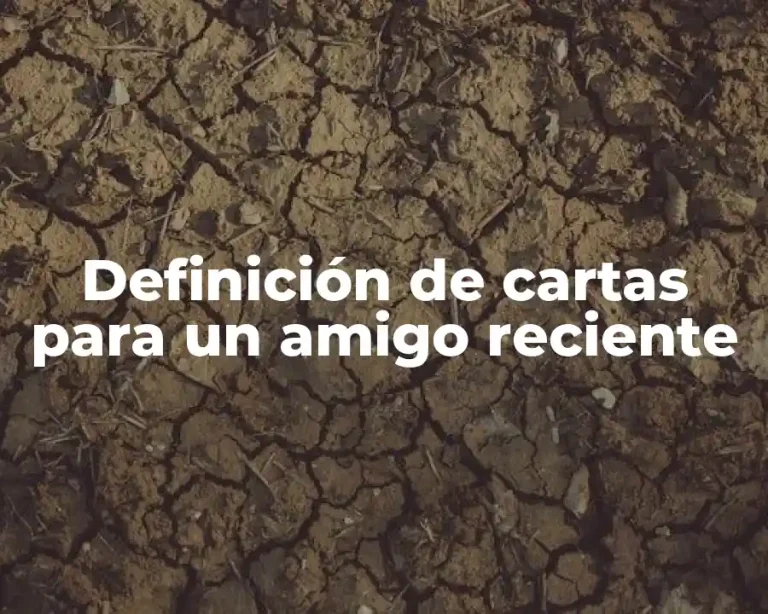 Definición de cartas para un amigo reciente