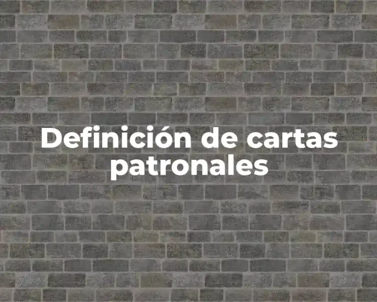 Definición de cartas patronales