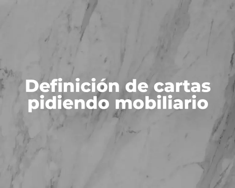 Definición de cartas pidiendo mobiliario