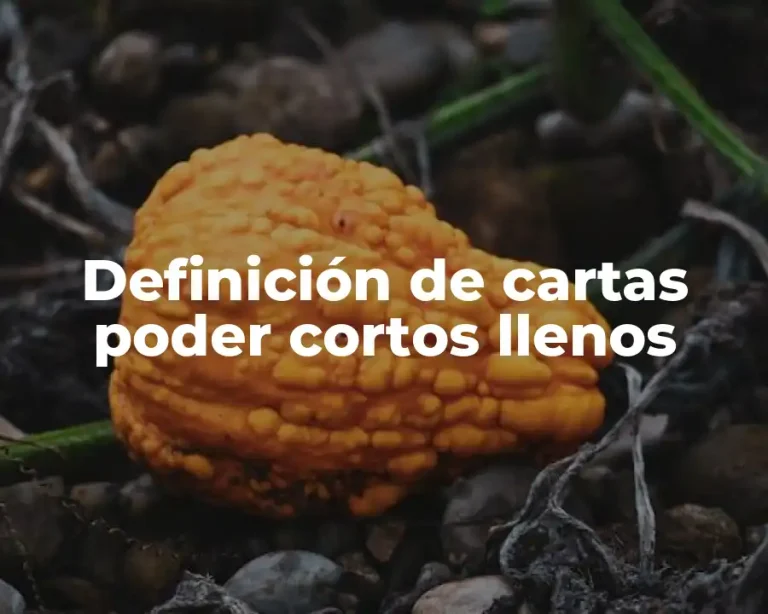 Definición de cartas poder cortos llenos