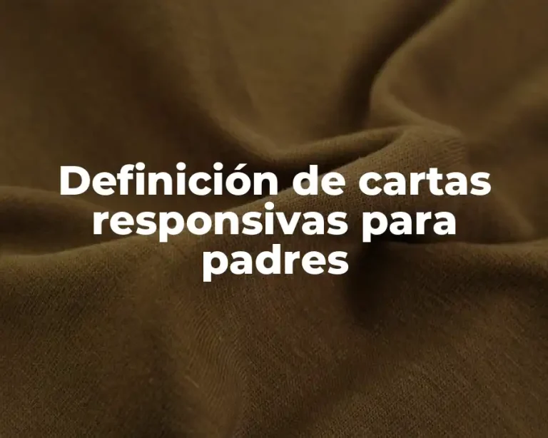 Definición de cartas responsivas para padres