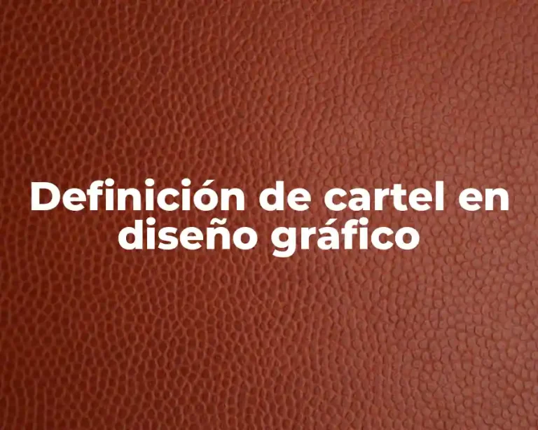 Definición de cartel en diseño gráfico