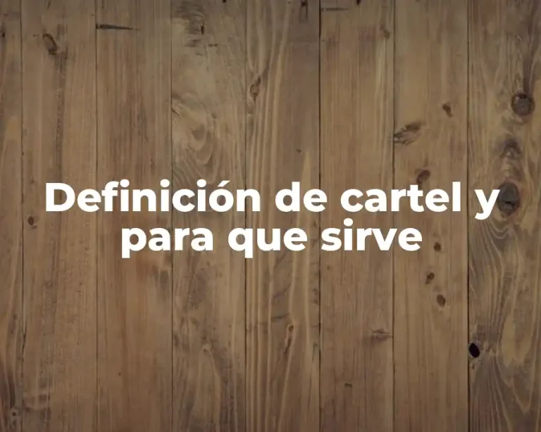 Definición de cartel y para que sirve