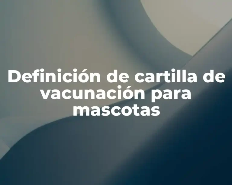 Definición de cartilla de vacunación para mascotas