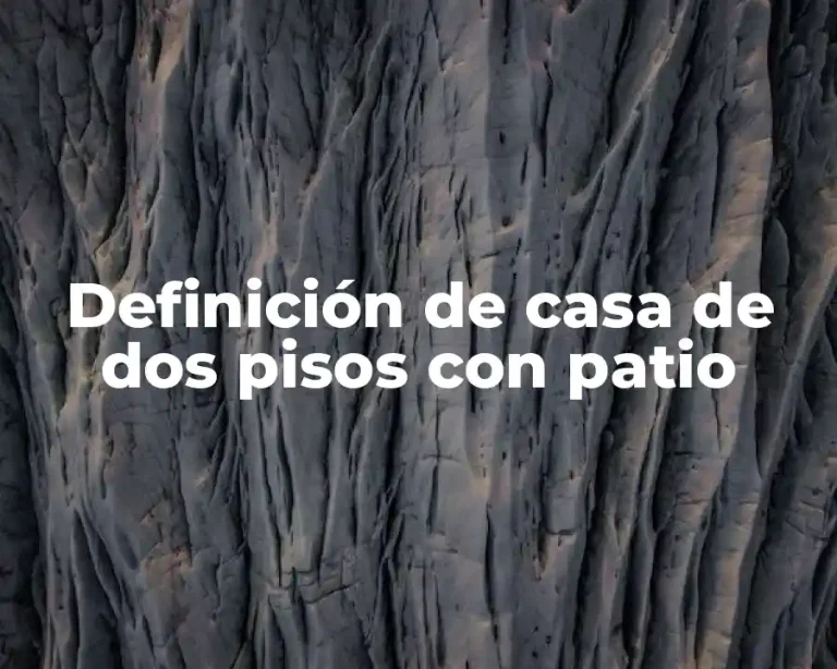 Definición de casa de dos pisos con patio