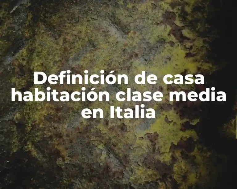 Definición de casa habitación clase media en Italia