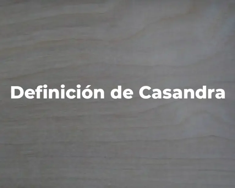 Definición de Casandra