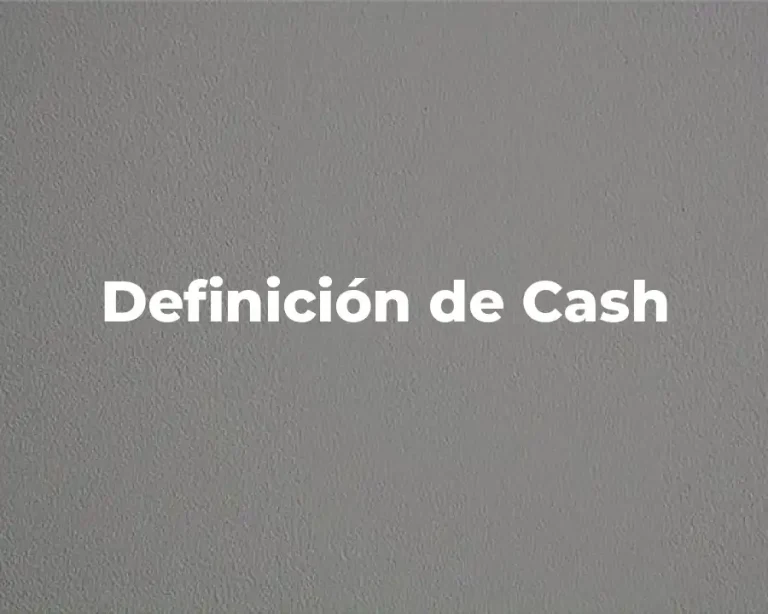 Definición de Cash