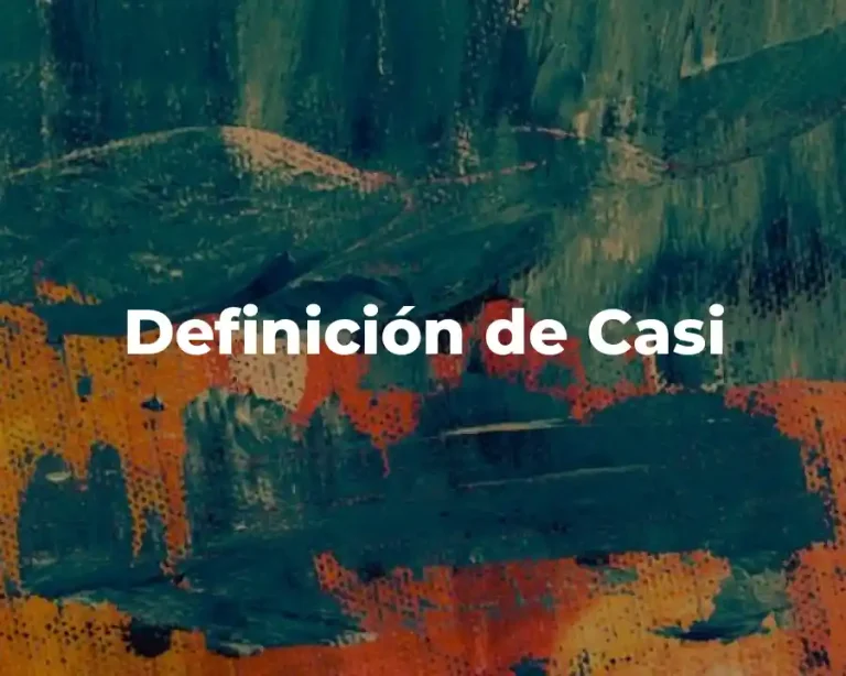 Definición de Casi