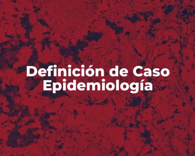 Definición de Caso Epidemiología