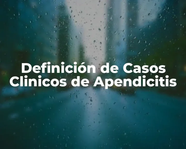 Definición de Casos Clinicos de Apendicitis
