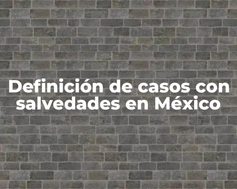 Definición de casos con salvedades en México