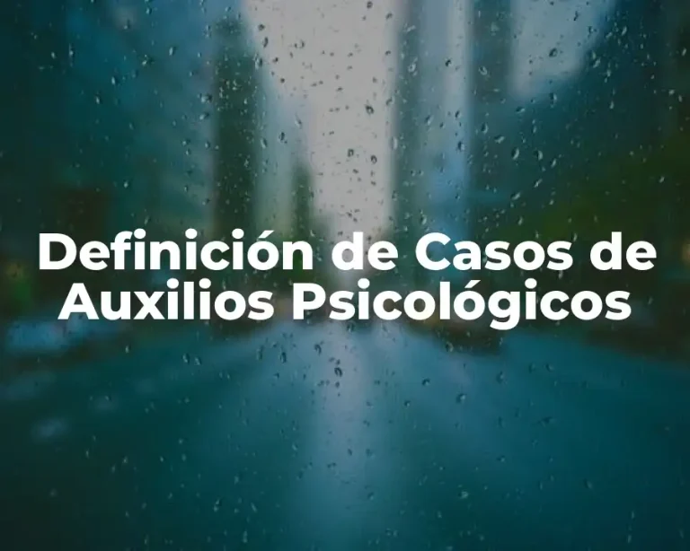Definición de Casos de Auxilios Psicológicos