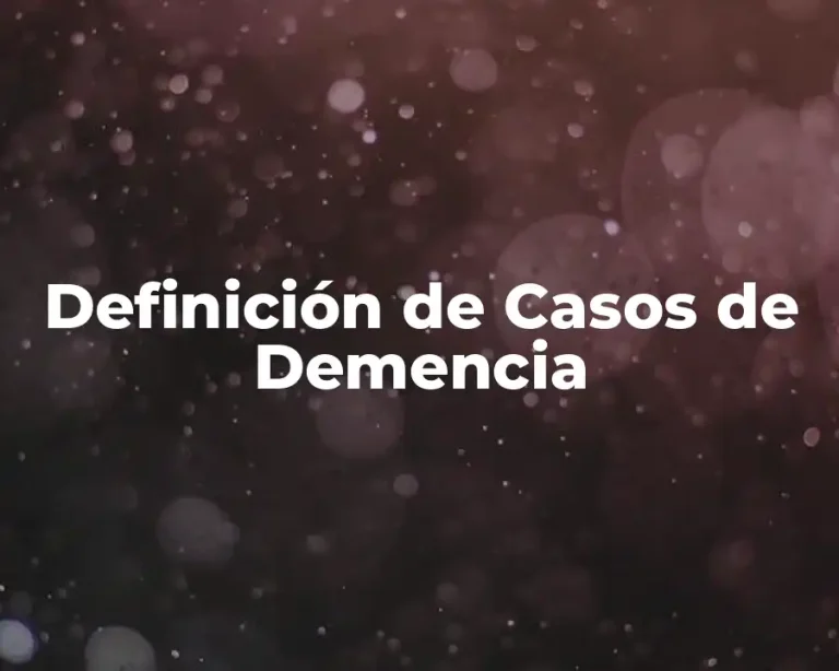 Definición de Casos de Demencia