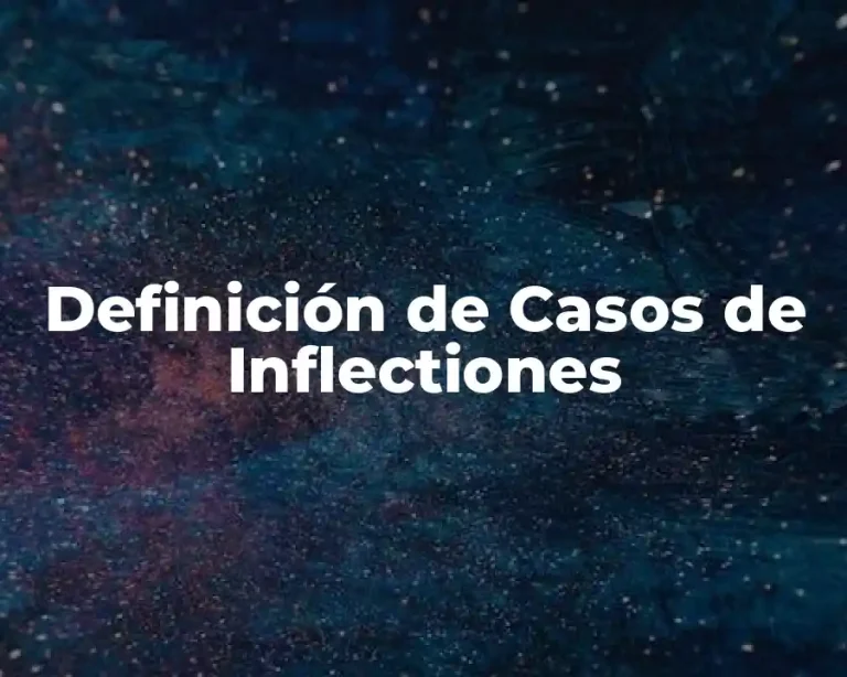 Definición de Casos de Inflectiones