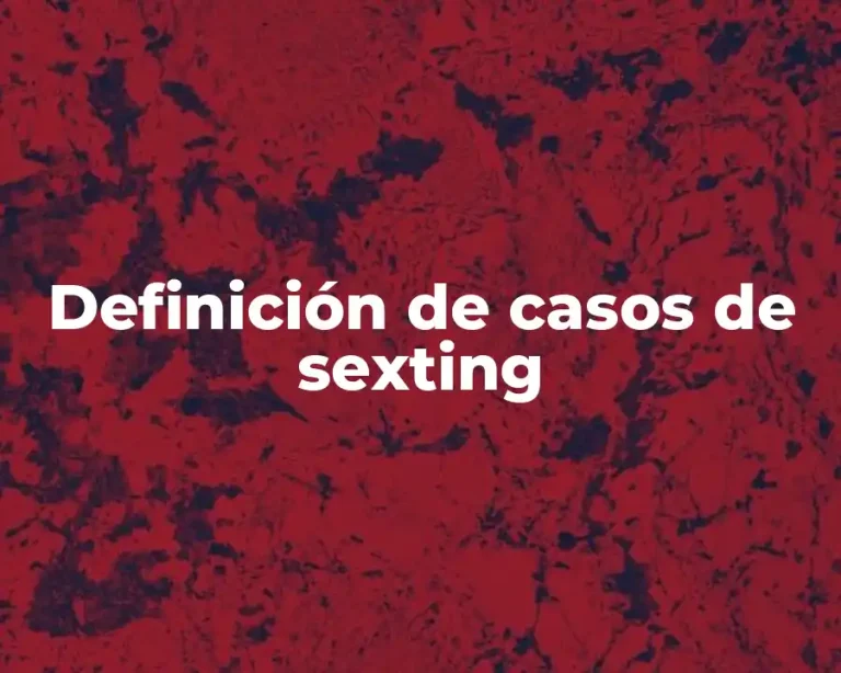 Definición de casos de sexting