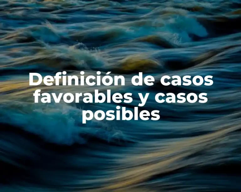 Definición de casos favorables y casos posibles