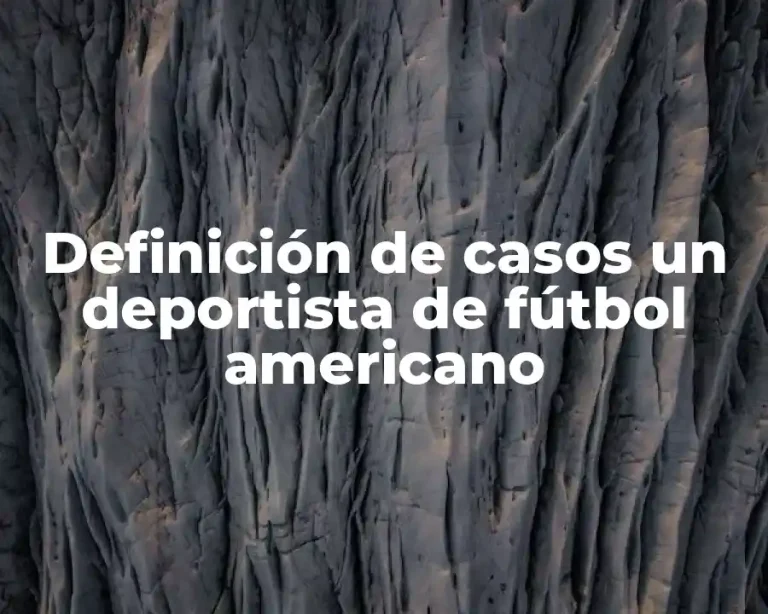 Definición de casos un deportista de fútbol americano