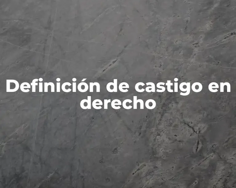 Definición de castigo en derecho