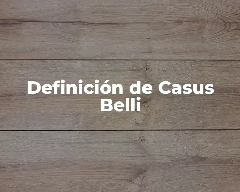 Definición de Casus Belli