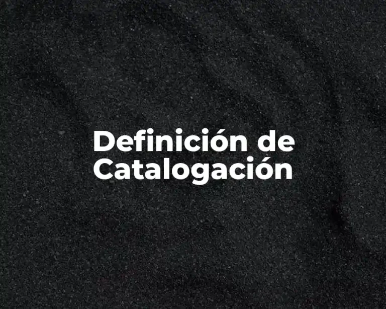 Definición de Catalogación