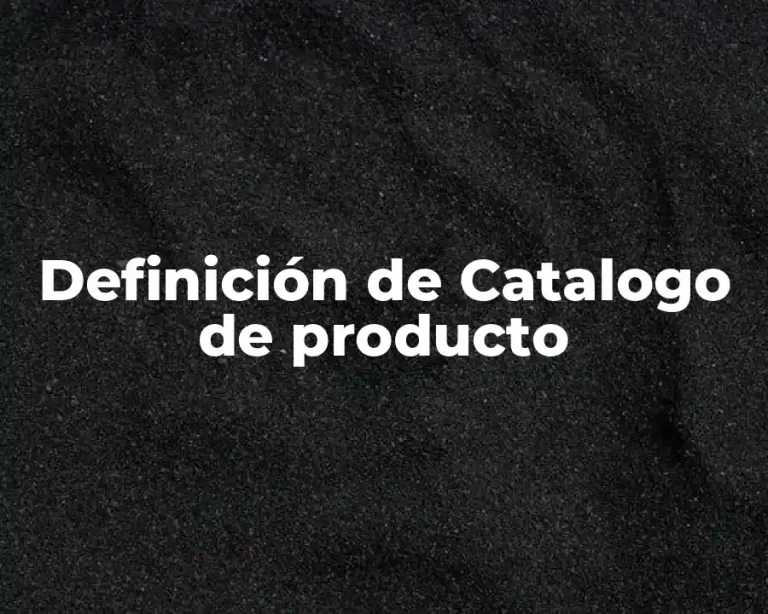 Definición de Catalogo de producto