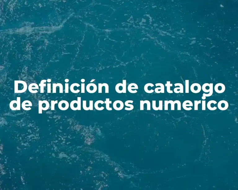 Definición de catalogo de productos numerico