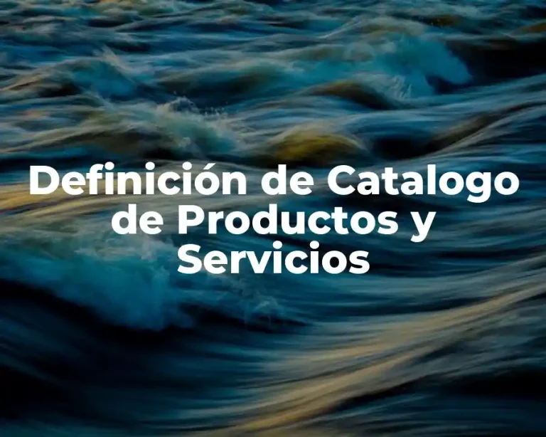 Definición de Catalogo de Productos y Servicios