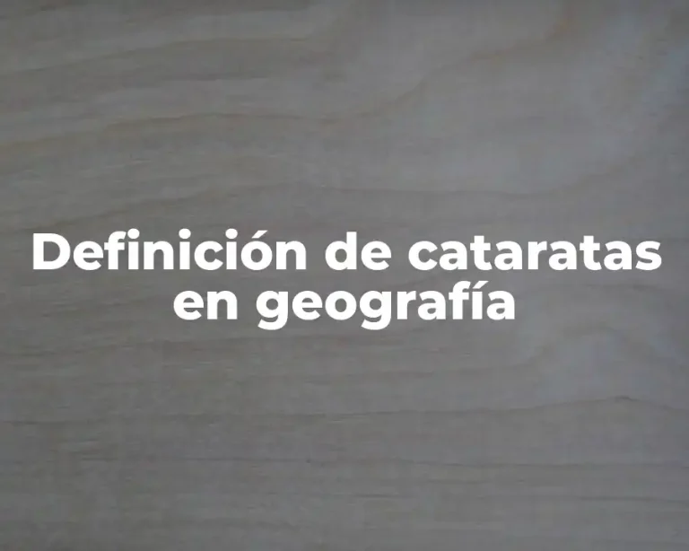Definición de cataratas en geografía