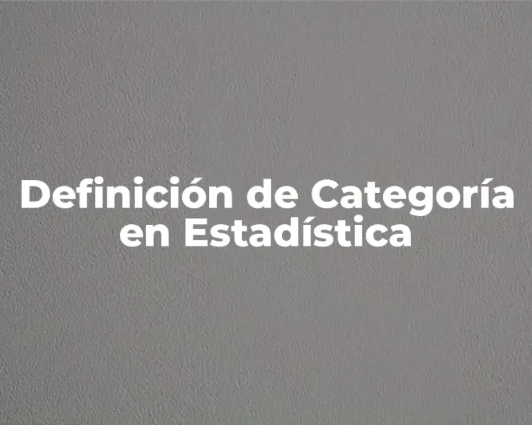 Definición de Categoría en Estadística