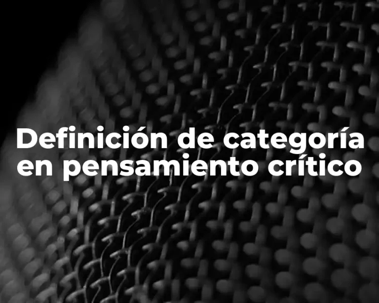 Definición de categoría en pensamiento crítico