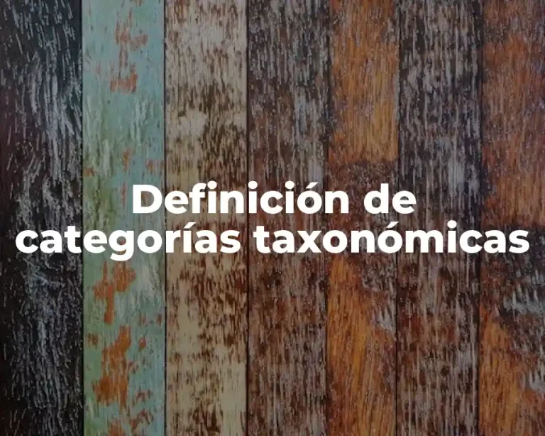 Definición de categorías taxonómicas