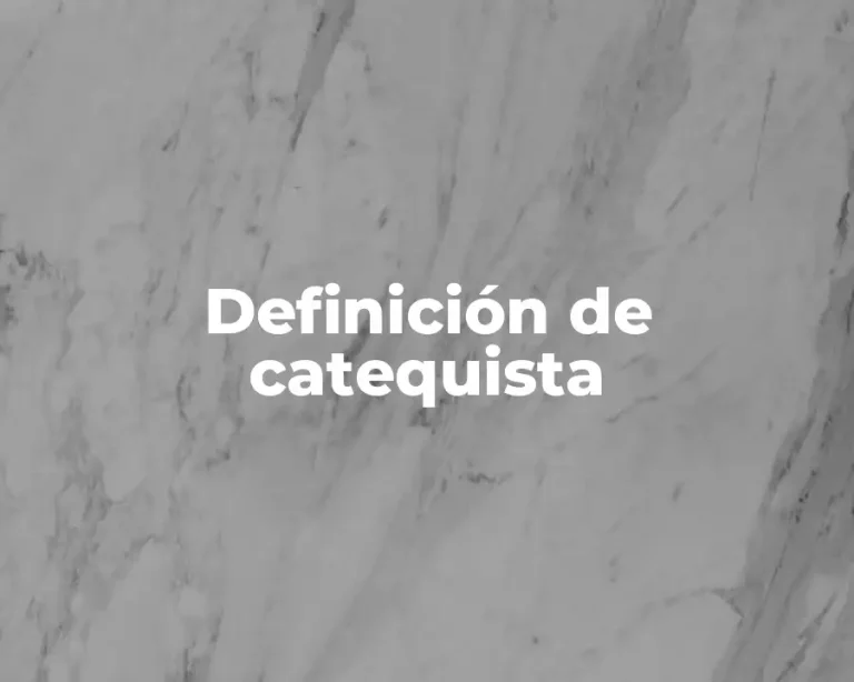 Definición de catequista