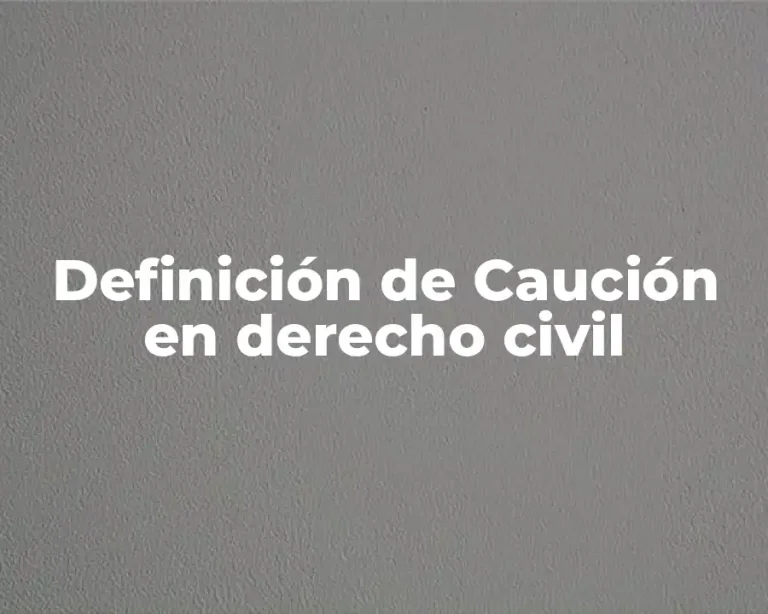 Definición de Caución en derecho civil