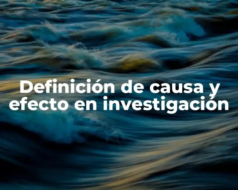 Definición de causa y efecto en investigación