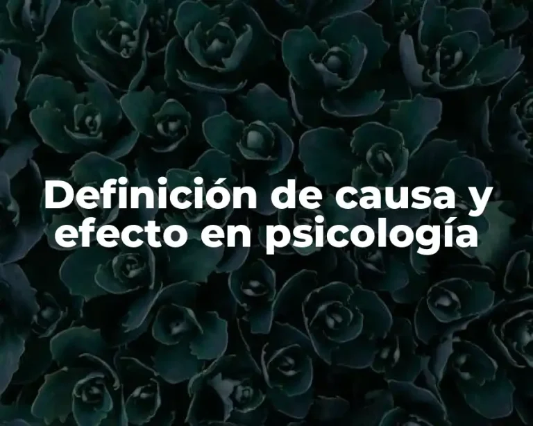 Definición de causa y efecto en psicología