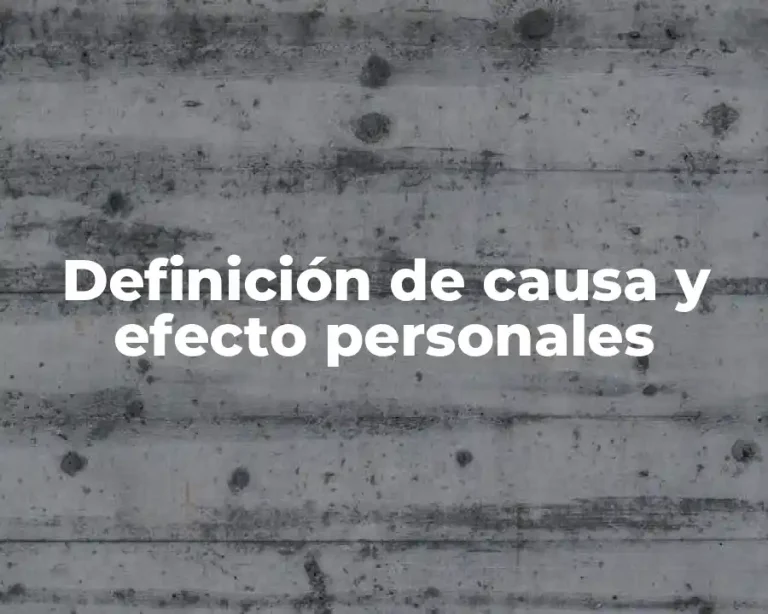 Definición de causa y efecto personales