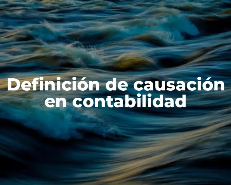 Definición de causación en contabilidad