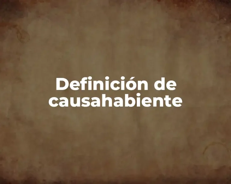 Definición de causahabiente
